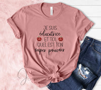 T-shirt Je Suis Éducatrice/Enseignante Super Pouvoir